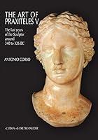 Algopix Similar Product 10 - The Art of Praxiteles V The last years