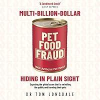 Algopix Similar Product 20 - MultiBillionDollar Pet Food Fraud