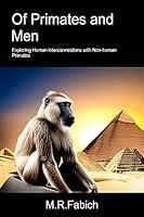 Algopix Similar Product 14 - Of Primates and Men Exploring Human