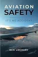 Algopix Similar Product 10 - Aviation Safety: It’s No Accident