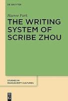 Algopix Similar Product 14 - The Writing System of Scribe Zhou