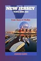 Algopix Similar Product 5 - New Jersey Travel Guide 2024 From