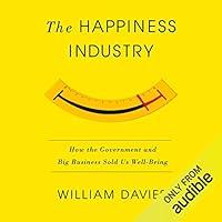 Algopix Similar Product 4 - The Happiness Industry How the