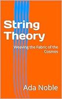 Algopix Similar Product 7 - String Theory Weaving the Fabric of