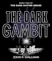 Algopix Similar Product 14 - The Dark Gambit Book Two of The Dark