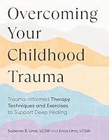 Algopix Similar Product 15 - Overcoming Your Childhood Trauma