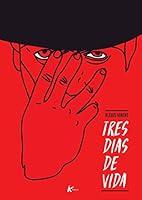 Algopix Similar Product 20 - TRES DIAS DE VIDA Novela negraUn