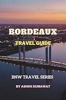 Algopix Similar Product 20 - Bordeaux Travel Guide BnW Travel