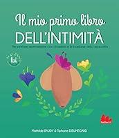 Algopix Similar Product 12 - Il mio primo libro dellintimit Lui