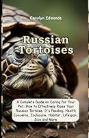 Algopix Similar Product 13 - Russian Tortoises A Complete Guide on