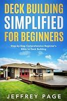 Algopix Similar Product 18 - Deck Building Simplified for Beginners