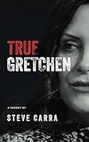 Algopix Similar Product 14 - True Gretchen