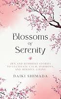 Algopix Similar Product 12 - Blossoms of Serenity Zen and Buddhist