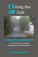 Algopix Similar Product 11 - EXiting the JW Cult A Healing