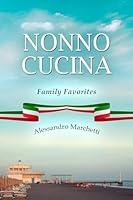 Algopix Similar Product 20 - Nonno Cucina: Family Favorites