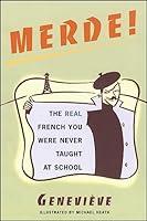 Algopix Similar Product 10 - Merde The Real French You Were Never