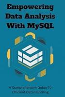 Algopix Similar Product 3 - Empowering Data Analysis With MySQL A