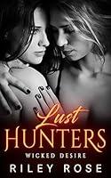 Algopix Similar Product 13 - Lust Hunters: Wicked Desire