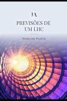 Algopix Similar Product 3 - PREVISES DE UM LHC O Grande Colisor