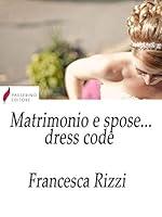 Algopix Similar Product 17 - Matrimonio e spose dress code
