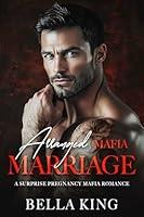 Algopix Similar Product 8 - Arranged Mafia Marriage A Surprise