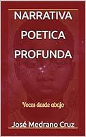 Algopix Similar Product 12 - NARRATIVA POETICA PROFUNDA Voces desde