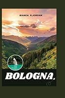 Algopix Similar Product 8 - Bologna Travel Guide 2023 The