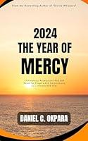 Algopix Similar Product 12 - 2024 THE YEAR OF MERCY 17 Prophetic