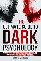 Algopix Similar Product 5 - The Ultimate Guide to Dark Psychology