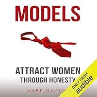 Algopix Similar Product 7 - Models: Attract Women Through Honesty