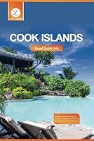 Algopix Similar Product 15 - Cook Islands Travel Guide 2024 The