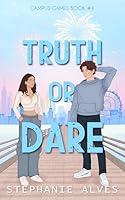 Algopix Similar Product 11 - Truth Or Dare A College Romance