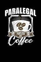Algopix Similar Product 1 - Paralegal Fueled By Coffee Funny 6x9