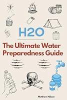 Algopix Similar Product 19 - The Ultimate Water Preparedness Guide