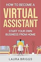 Algopix Similar Product 20 - How to Become a Virtual Assistant