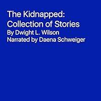 Algopix Similar Product 1 - The Kidnapped A Collection of Short