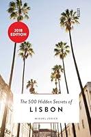Algopix Similar Product 12 - The 500 Hidden Secrets of Lisbon