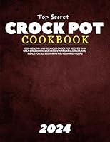 Algopix Similar Product 2 - Top Secret Crock Pot Cookbook 2024