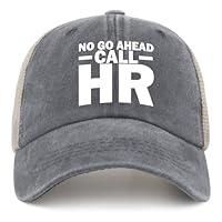 Algopix Similar Product 14 - NO GO Ahead Call HR Hat Trucker Hat