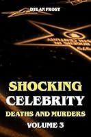 Algopix Similar Product 20 - Shocking Celebrity Deaths and Murders