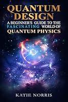 Algopix Similar Product 19 - Quantum Design A Beginners Guide to