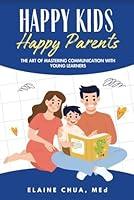 Algopix Similar Product 12 - Happy Kids Happy Parents The Art of