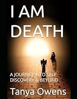 Algopix Similar Product 4 - I AM DEATH A JOURNEY INTO SELF