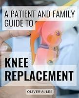 Algopix Similar Product 8 - A Patient And Family Guide To Knee