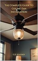 Algopix Similar Product 12 - The Complete Guide to Ceiling Fan