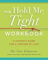 Algopix Similar Product 17 - The Hold Me Tight Workbook A Couples