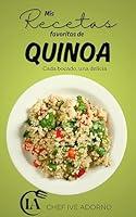 Algopix Similar Product 9 - Mis Recetas favoritas de Quinoa Cada