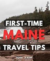 Algopix Similar Product 6 - FirstTime Maine Travel Tips Discover