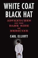 Algopix Similar Product 9 - White Coat Black Hat Adventures on