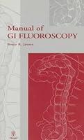 Algopix Similar Product 19 - Manual of GI Fluoroscopy
